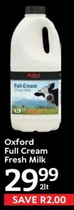 Oxford Freshmarket Oxford Full Cream Fresh Milk offer
