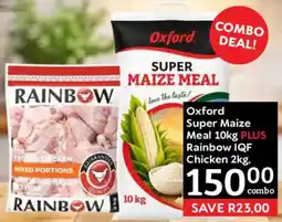 Oxford Freshmarket Oxford Super Maize Meal PLUS Rainbow IQF Chicken offer