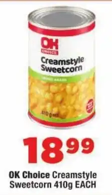 OK Foods OK Choice Creamstyle Sweetcorn offer