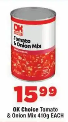 OK Foods OK Choice Tomato & Onion Mix offer