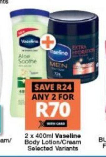Checkers Vaseline Body Lotion / Cream Selected Variants 2 x 400ml offer