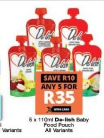 Checkers De-Lish Baby Food Pouch All Variants 5 x 110ml offer