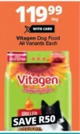 Checkers Vitagen Dog Food All Variants each 8kg offer