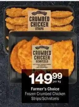 Checkers Farmer's Choice Frozen Crumbed Chicken Strips/Schnitzels offer