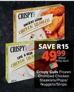 Checkers Crispy Cuts Frozen Crumbed Chicken Steaklets/Pops/Nuggets/Strips offer