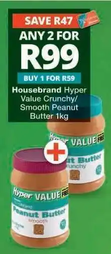 Checkers Housebrand Hyper Value Crunchy/Smooth Peanut Butter 1kg offer