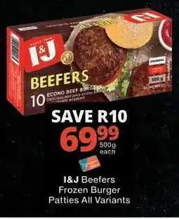 Checkers I&J Beefers Frozen Burger Patties All Variants offer