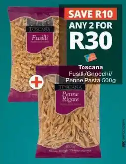 Checkers Toscana Fusilli/Gnocchi/Penne Pasta offer