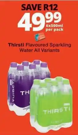 Checkers Thirsti Flavoured Sparkling Water All Variants offer