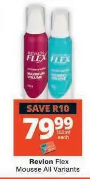 Checkers Revlon Flex Mousse All Variants offer