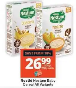 Checkers NESTLÉ NESTUM BABY CEREAL all variants offer