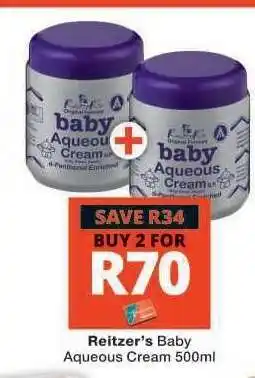 Checkers Reitzer's Baby Aqueous Cream 500ml offer
