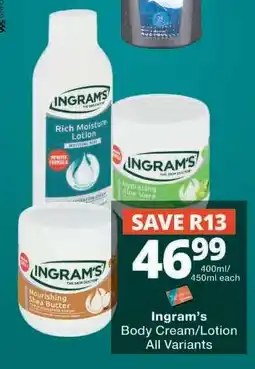 Checkers Ingram's Body Cream/Lotion All Variants offer