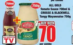 Boxer ALL GOLD Tomato Sauce 700ml & CROSSE & BLACKWELL Tangy Mayonnaise 750g offer