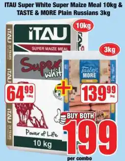 Boxer ITAU Super White Super Maize Meal 10kg & TASTE & MORE Plain Russians 3kg offer
