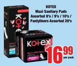 Boxer KOTEX Maxi Sanitary Pads Assorted 8's / 9's / 10's / Pantyliners Assorted 20's offer