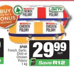 Spar SPAR French, Garlic, Chilli or Chicken Polony offer