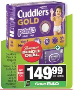 Spar Cuddlers Pants or Diapers Gold Value Pack Assorted PLUS Cuddlers Wipes Mild or Unscented 80s offer