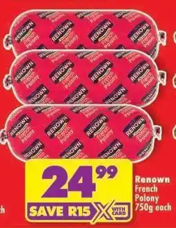 Shoprite RENOWN FRENCH POLONY 750g offer