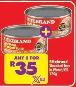 Shoprite RITEBRAND SHREDDED TUNA IN WATER/OIL 170g offer