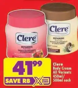 Shoprite CLERE Body Cream (All variants) offer