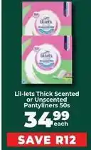 Food Lover's Market Lil-lets - thick scented or unscented pantyliners 50s offer