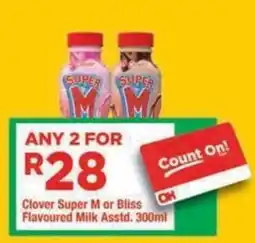 OK Grocer Clover Super M or Bliss Flavoured Milk offer