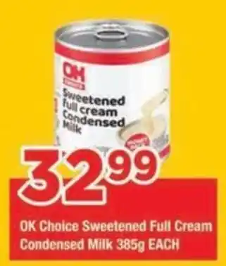 OK Choice Sweetened Full Cream Condensed Milk