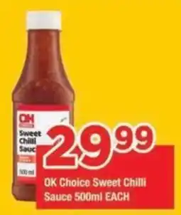 OK Grocer OK Choice Sweet Chilli Sauce offer