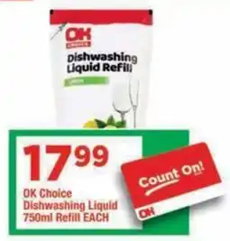 OK Grocer OK Choice Dishwashing Liquid offer