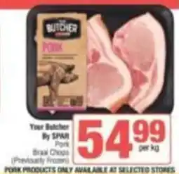 KwikSpar Your Butcher By SPAR Pork Braid Chops offer
