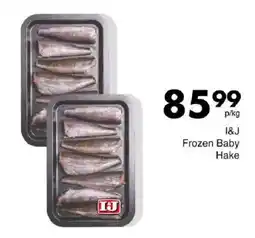 Save I&J Frozen Baby Hake offer