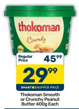 Pick n Pay Thokoman Peanut Butter Crunchy offer