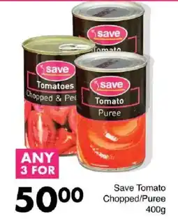 Save Save Tomato Chopped/Puree offer