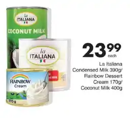 Save La Italiana Condensed Milk / Rainbow Dessert Cream / Coconut Milk offer