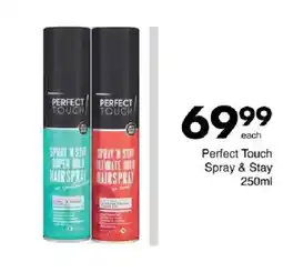 Save Perfect Touch Spray & Stay offer