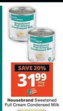 Checkers Housebrand Sweetened Full Cream Condensed Milk offer