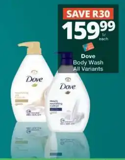 Checkers DOVE Body Wash (All variants) offer