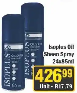 J&E Cash and Carry Isoplus Oil Sheen Spray offer