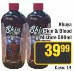 J&E Cash and Carry Khuya Skin & Blood Mixture offer