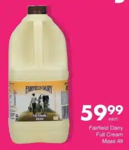 Save Fairfield Dairy Full Cream Maas offer