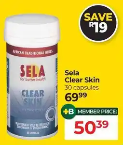 Dis-Chem Sela Clear Skin offer
