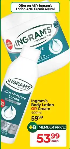 Dis-Chem Ingram's Body Lotion OR Cream offer