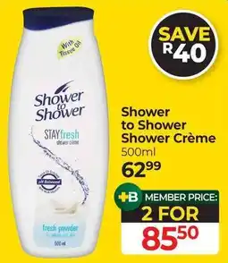 Dis-Chem Shower to Shower Shower Crème offer