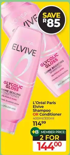 Dis-Chem L'Oréal Paris Elvive Shampoo OR Conditioner offer