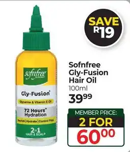 Dis-Chem Sofnfree Gly-Fusion Hair Oil offer
