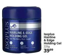 Dis-Chem Isoplus Hairline & Edge Holding Gel offer