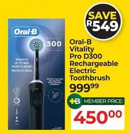 Dis-Chem Oral-B Vitality Pro D300 Rechargeable Electric Toothbrush offer