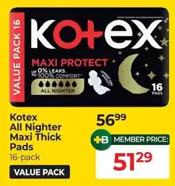 Dis-Chem Kotex All Nighter Maxi Thick Pads offer