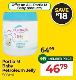 Dis-Chem Portia M Baby Petroleum Jelly offer